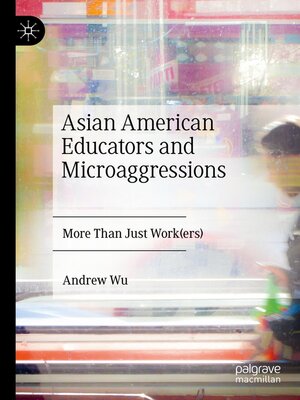 cover image of Asian American Educators and Microaggressions